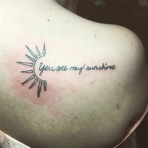 u are my sunshine tattoos|sunshine on my shoulders tattoo.